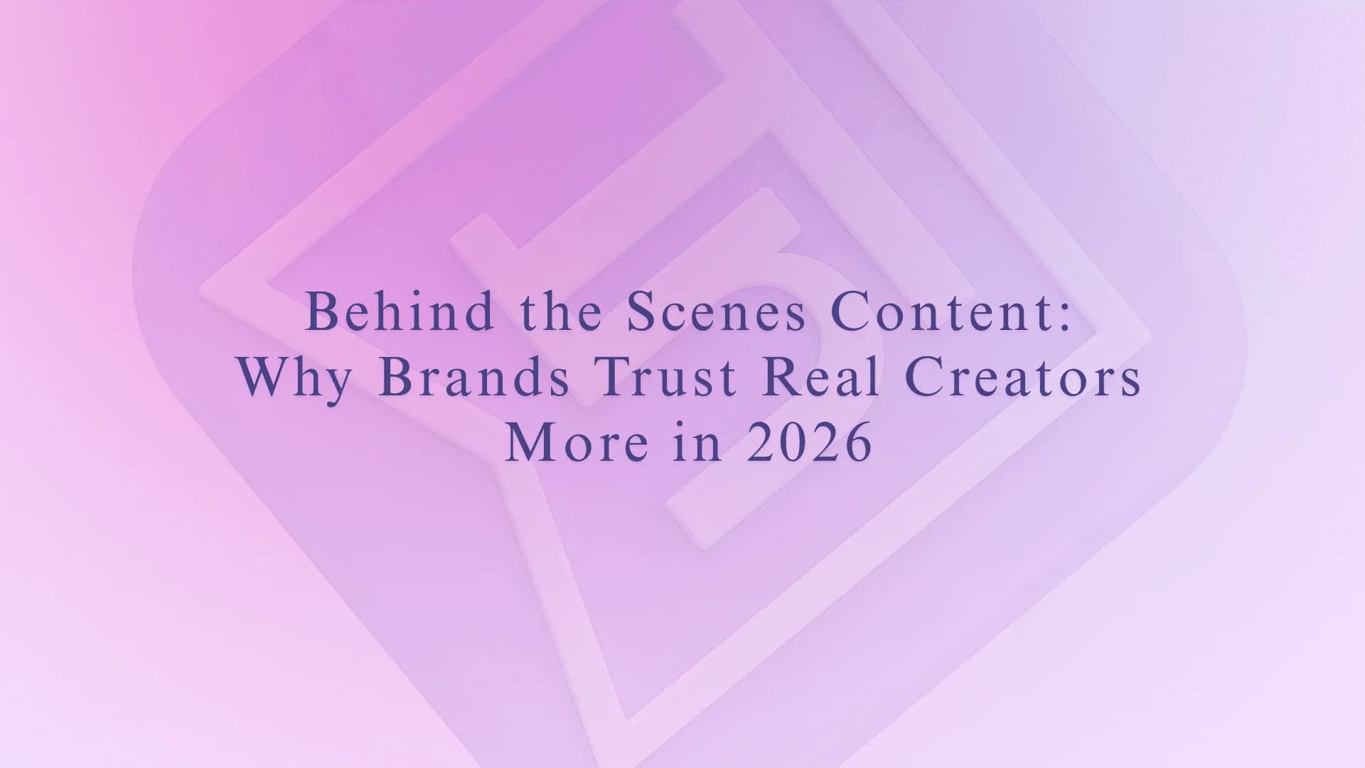 Behind the Scenes Content: Why Brands Trust Real Creators More